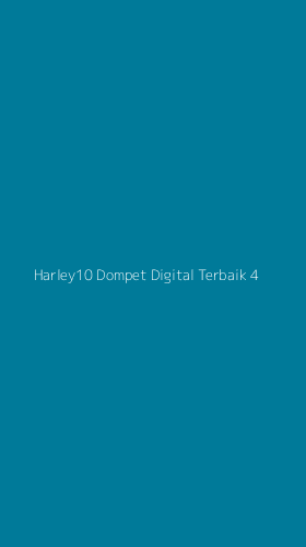 Tampilan Antarmuka Aplikasi Harley10 Dompet Digital Terbaik - 4