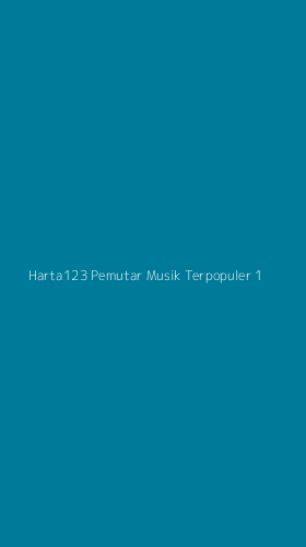 Tampilan Antarmuka Aplikasi Harta123 Pemutar Musik Terpopuler - 1