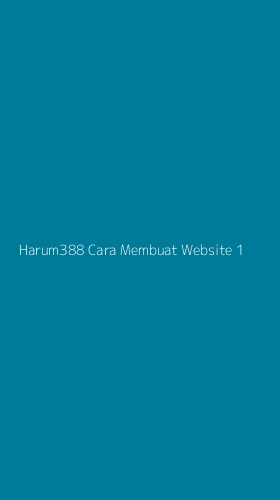 Tampilan Antarmuka Aplikasi Harum388 Cara Membuat Website - 1