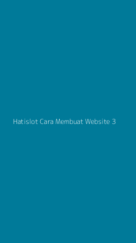 Tampilan Antarmuka Aplikasi Hatislot Cara Membuat Website - 3