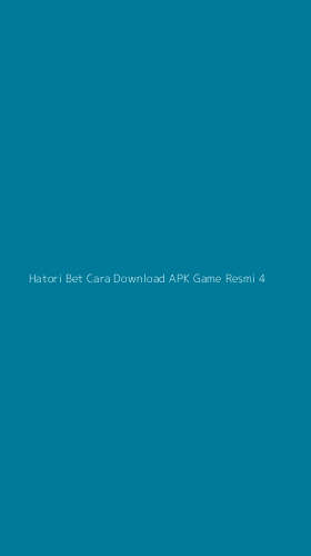 Tampilan Antarmuka Aplikasi Hatori Bet Cara Download Apk Game Resmi - 4