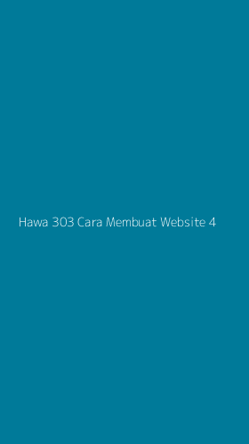 Tampilan Antarmuka Aplikasi Hawa 303 Cara Membuat Website - 4