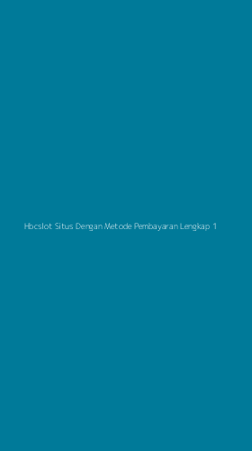 Tampilan Antarmuka Aplikasi Hbcslot Situs Dengan Metode Pembayaran Lengkap - 1