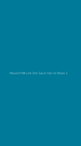 Tampilan Antarmuka Aplikasi Hboslot188 Link Slot Gacor Hari Ini Resmi - 2