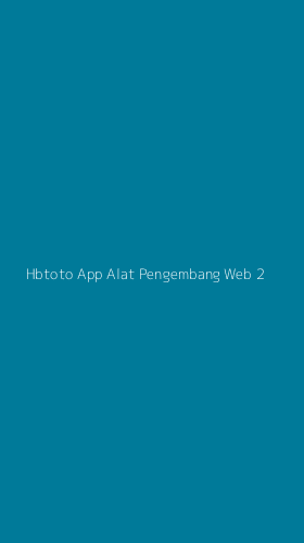 Tampilan Antarmuka Aplikasi Hbtoto App Alat Pengembang Web - 2