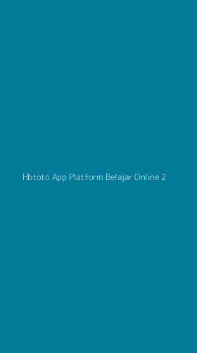 Tampilan Antarmuka Aplikasi Hbtoto App Platform Belajar Online - 2