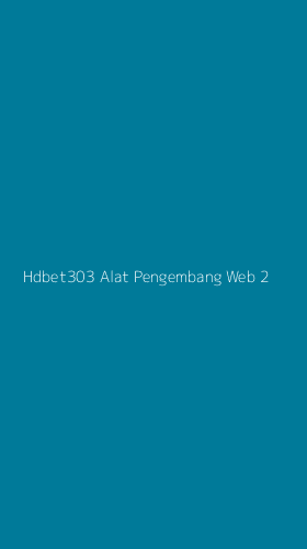 Tampilan Antarmuka Aplikasi Hdbet303 Alat Pengembang Web - 2