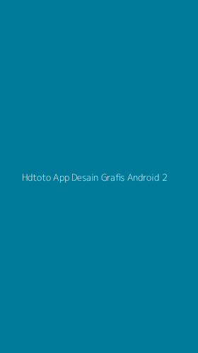 Tampilan Antarmuka Aplikasi Hdtoto App Desain Grafis Android - 2