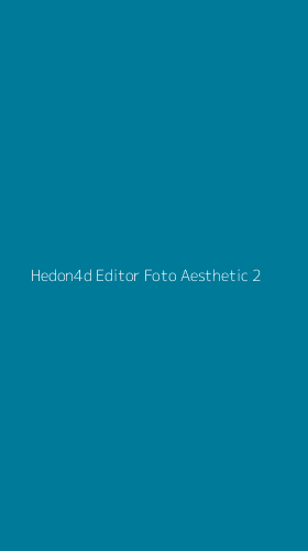 Tampilan Antarmuka Aplikasi Hedon4d Editor Foto Aesthetic - 2