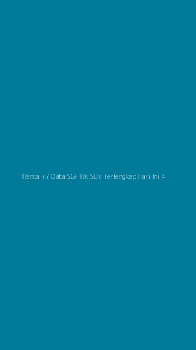 Tampilan Antarmuka Aplikasi Hentai77 Data Sgp Hk Sdy Terlengkap Hari Ini - 4