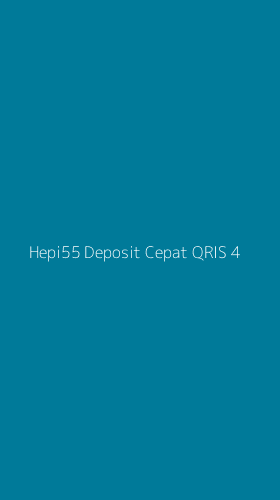 Tampilan Antarmuka Aplikasi Hepi55 Deposit Cepat Qris - 4