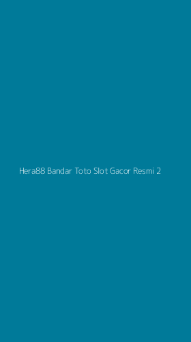 Tampilan Antarmuka Aplikasi Hera88 Bandar Toto Slot Gacor Resmi - 2