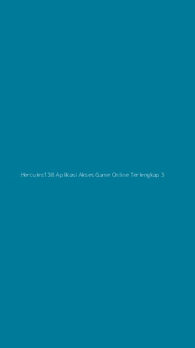 Tampilan Antarmuka Aplikasi Hercules138 Aplikasi Akses Game Online Terlengkap - 3