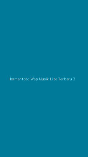 Tampilan Antarmuka Aplikasi Hermantoto Wap Musik Lite Terbaru - 3