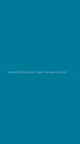 Tampilan Antarmuka Aplikasi Hermes69 Situs Multi Game Terbesar Di Asia - 1