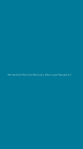 Tampilan Antarmuka Aplikasi Hermestoto Rtp Cara Recovery Akun Lupa Password - 2