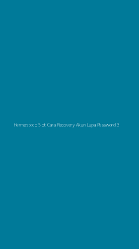 Tampilan Antarmuka Aplikasi Hermestoto Slot Cara Recovery Akun Lupa Password - 3