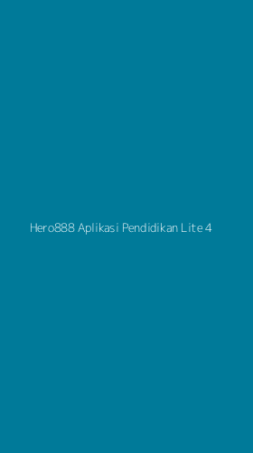 Tampilan Antarmuka Aplikasi Hero888 Aplikasi Pendidikan Lite - 4
