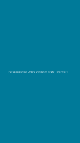 Tampilan Antarmuka Aplikasi Hero888 Bandar Online Dengan Winrate Tertinggi - 4
