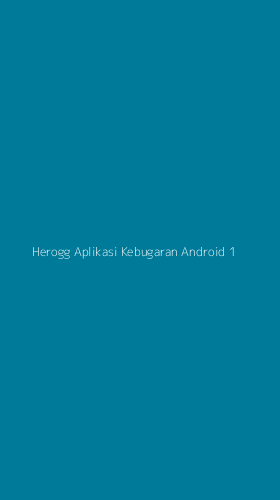 Tampilan Antarmuka Aplikasi Herogg Aplikasi Kebugaran Android - 1