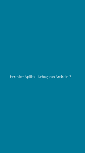 Tampilan Antarmuka Aplikasi Heroslot Aplikasi Kebugaran Android - 3