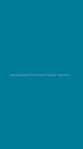 Tampilan Antarmuka Aplikasi Heylink Aplikasi Portal Game Terbaik Android - 4