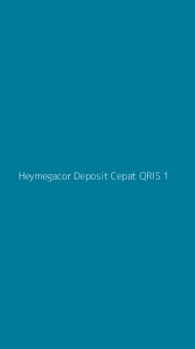 Tampilan Antarmuka Aplikasi Heymegacor Deposit Cepat Qris - 1