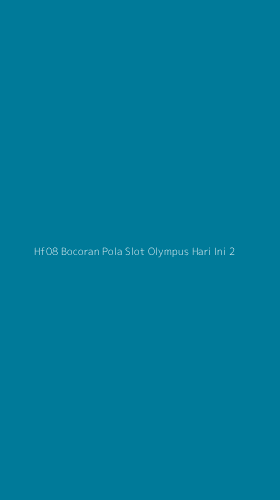 Tampilan Antarmuka Aplikasi Hf08 Bocoran Pola Slot Olympus Hari Ini - 2