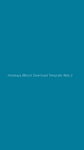 Tampilan Antarmuka Aplikasi Himalaya 88slot Download Template Web - 2