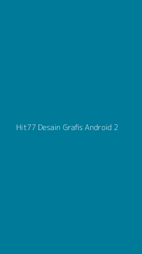 Tampilan Antarmuka Aplikasi Hit77 Desain Grafis Android - 2