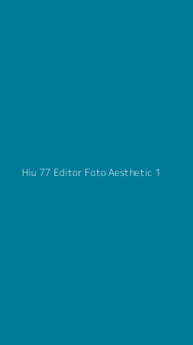 Tampilan Antarmuka Aplikasi Hiu 77 Editor Foto Aesthetic - 1