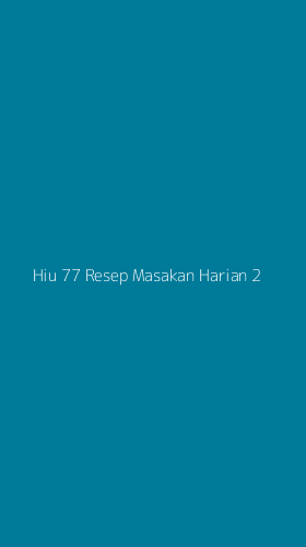Tampilan Antarmuka Aplikasi Hiu 77 Resep Masakan Harian - 2