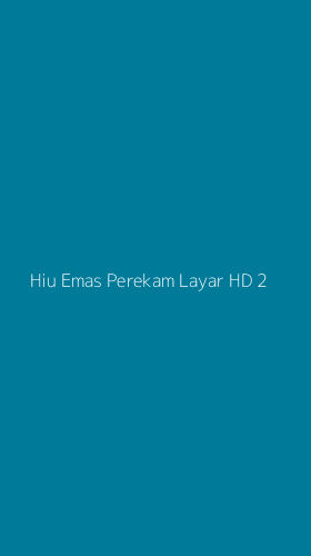 Tampilan Antarmuka Aplikasi Hiu Emas Perekam Layar Hd - 2