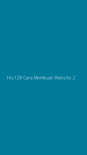Tampilan Antarmuka Aplikasi Hiu128 Cara Membuat Website - 2
