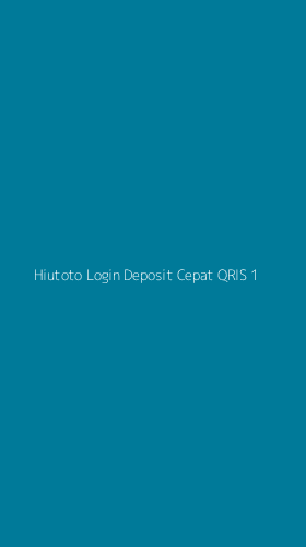 Tampilan Antarmuka Aplikasi Hiutoto Login Deposit Cepat Qris - 1