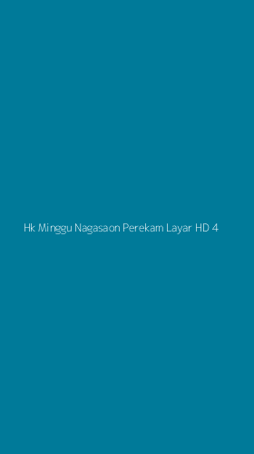 Tampilan Antarmuka Aplikasi Hk Minggu Nagasaon Perekam Layar Hd - 4