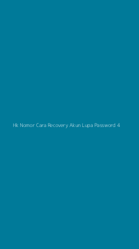 Tampilan Antarmuka Aplikasi Hk Nomor Cara Recovery Akun Lupa Password - 4
