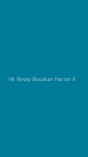 Tampilan Antarmuka Aplikasi Hk Resep Masakan Harian - 4