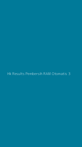 Tampilan Antarmuka Aplikasi Hk Results Pembersih Ram Otomatis - 3