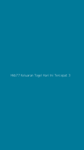 Tampilan Antarmuka Aplikasi Hkb77 Keluaran Togel Hari Ini Tercepat - 3