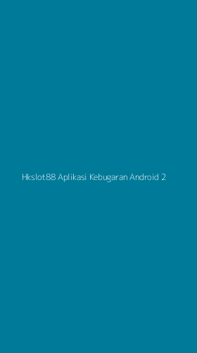 Tampilan Antarmuka Aplikasi Hkslot88 Aplikasi Kebugaran Android - 2