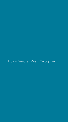 Tampilan Antarmuka Aplikasi Hktoto Pemutar Musik Terpopuler - 3