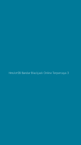 Tampilan Antarmuka Aplikasi Hmslot99 Bandar Blackjack Online Terpercaya - 3