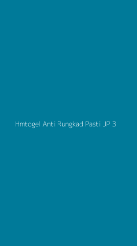 Tampilan Antarmuka Aplikasi Hmtogel Anti Rungkad Pasti Jp - 3