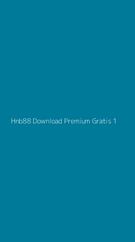 Tampilan Antarmuka Aplikasi Hnb88 Download Premium Gratis - 1