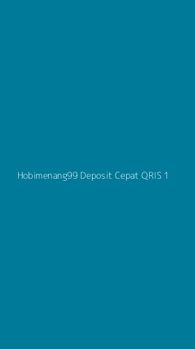 Tampilan Antarmuka Aplikasi Hobimenang99 Deposit Cepat Qris - 1