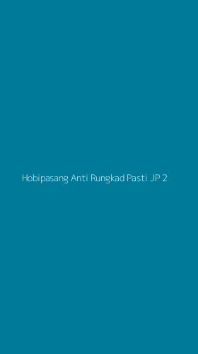 Tampilan Antarmuka Aplikasi Hobipasang Anti Rungkad Pasti Jp - 2