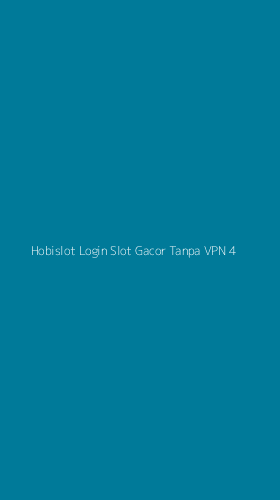 Tampilan Antarmuka Aplikasi Hobislot Login Slot Gacor Tanpa Vpn - 4