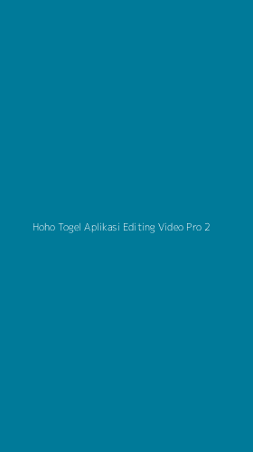 Tampilan Antarmuka Aplikasi Hoho Togel Aplikasi Editing Video Pro - 2