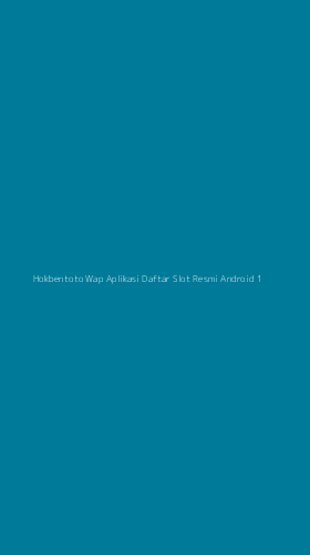 Tampilan Antarmuka Aplikasi Hokbentoto Wap Aplikasi Daftar Slot Resmi Android - 1